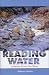 Book Reading Water: Lessons from the River (Capital Discovery)