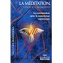 La m�ditation, chemin de l'int�riorit� de Olivier Manitara