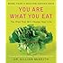 You Are What You Eat: The Plan That Will Change Your Life