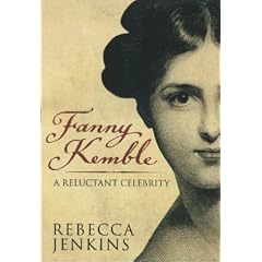 Fanny Kemble: A Reluctant Celebrity