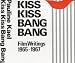 Kiss Kiss Bang Bang Kiss Kiss Bang Bang