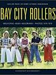 "Bay City Rollers": Live on Tour, at Home, Studio, Backstage
