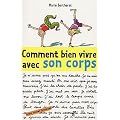 Comment bien vivre avec son corps
