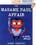 The Madame Paul Affair