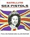 Satellite Sex Pistols: A Book of Memorabilia Locations Photography and Fashion