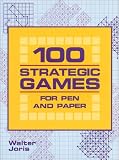 100 Strategic Games for Pen and Paper