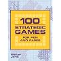 100 Strategic Games for Pen and Paper