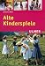 Alte Kinderspiele