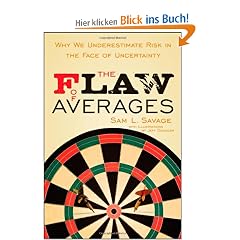 The Flaw of Averages: Why We Underestimate Risk in the Face of Uncertainty