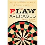 The Flaw of Averages: Why We Underestimate Risk in the Face of Uncertainty