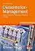 Dieselmotor-Management: Systeme, Komponenten, Steuerung und Regelung (Bosch Fachinformation Automobil)