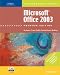 Microsoft Office 2003 - Illustrated Introductory