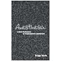 Anesthesia: A Brief Reflection on Contemporary Aesthetics