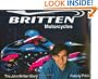 Britten Motorcycles: The John Britten Story