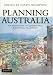 Planning Australia: An Overview of Urban and Regional Planning
