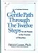 Books : A Gentle Path Through the Twelve Steps for All People in the Process of Recovery: An Audiotape Workshop