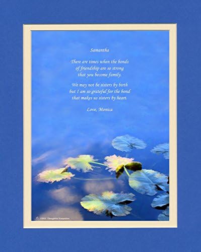 Personalized Friend Gift with "Bonds of Friendship Makes Us Sisters By Heart" Poem. Water Lily Leaves Photo, 8x10 Double Matted. Special Birthday or Christmas Gifts for Best Friend.