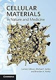Cellular materials in nature and medicine