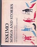 Eskimo Songs and Stories