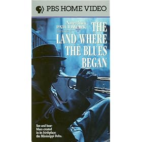 The Land Where The Blues Began - PBS Home Video VHS