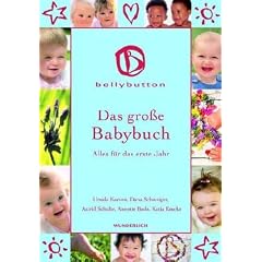 Das gro�e Babybuch: Alles f�r das erste Jahr
