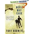 The Devil May Care: 50 Intrepid Americans and Their Quest for the Unknown