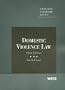 Domestic Violence Law (American Casebooks)
