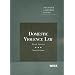 Domestic Violence Law (American Casebooks)