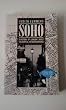 Soho: A History of London's Most Colourful Neighbourhood