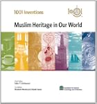 1001 Inventions: Muslim Heritage in O...