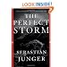 The Perfect Storm: A True Story of Men Against the Sea