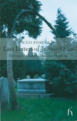 The Last Letters of Jacopo Ortis (Hesperus Classics)