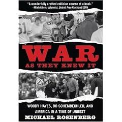 War as They Knew it: Woody Hayes, Bo Schembechler and America in a Time of Unrest