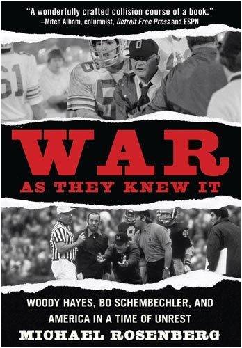 War As They Knew It: Woody Hayes, Bo Schembechler, and America in a Time of Unrest under General in The Books Store