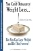 Image of You Can't Outsource Weight Loss...But You Can Lose Weight and Be Thin Forever!