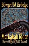 Have Glyphs Will Travel (Merkabah Rider)