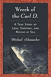 Wreck of the Carl D. : a true story of loss, survival, and rescue at sea