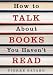 How to Talk About Books You Haven't Read