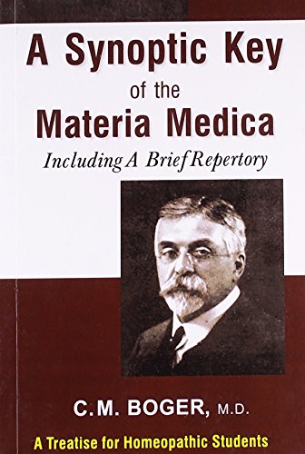 A Synoptic Key of the Materia Medica: A Treatise for Homeopathic Students, Rearranged and Augmented Edition