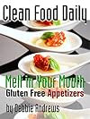 Clean Food Daily: Melt in Your Mouth Gluten Free Appetizers