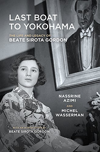 Last Boat to Yokohama: The Life and Legacy of Beate Sirota Gordon