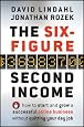 The Six-Figure Second Income: How To Start and Grow A Successful Online Business Without Quitting Your Day Job