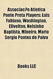 Associa O ATL Tica Ponte Preta Players: Lu?'s Fabiano, Washington, Eliv Lton, Nelsinho Baptista, Mineiro, M Rio S Rgio Pontes de Paiva-