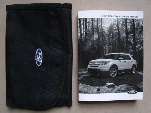 2013 Ford Explorer Owners Manual + Original Case / Excellent Condition