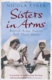 Cover of Sisters In Arms by Nicola Tyrer 0753825678