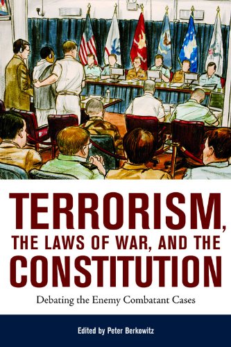 Terrorism, the Laws of War, and the Constitution: Debating the Enemy Combatant Cases