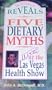 Dr. Mcdougall Reveals Five Dietary Myths: Live At the Last Vegas Health Show