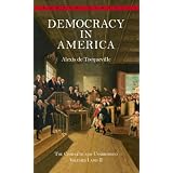 Democracy in America: The Complete and Unabridged Volumes I and II (Bantam Classics)