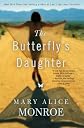 Hardcover:Mary Alice Monroe'sThe Butterfly's Daughter [Hardcover]2011
