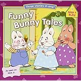 Funny Bunny Tales (Max and Ruby)